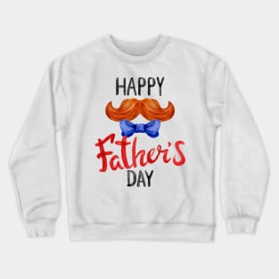 happy father's day Crewneck Sweatshirt